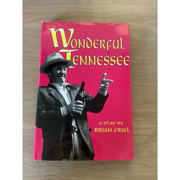 Wonderful Tennessee, by Brian Friel, 1993, Hardcover Dust Jacket Play Script - Picture 1 of 5